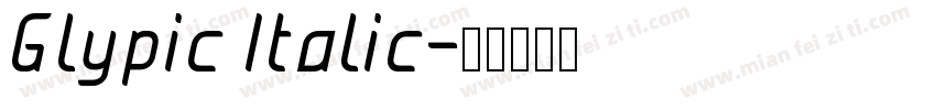 Glypic Italic字体转换